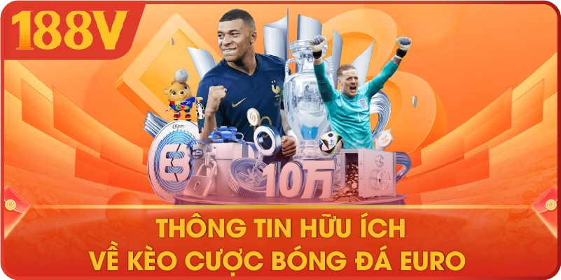 Thông tin hữu ích về kèo cược bóng đá Euro 